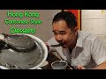 Hong Kong Cantonese Street Food - Traditional Desserts