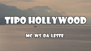 Tipo Hollywood - MC DS DA LEST (letra) #mcdaleste  #temcafe #letra