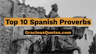 Top 10 Spanish Proverbs - Gracious Quotes