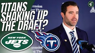 Could The Titans SHAKE UP The New York Jets Draft Plans? | 2024 NFL Draft