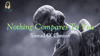 Nothing Compares To You Lyrics by Sinead O Connor