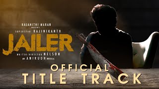 Jailer Title Track – Thalaivar 169 New Update – Rajinikanth Mass First Look – Nelson – Aniruth