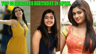 Top 10 South Indian Actress Birthday in April |Tamil Actress Birthday- April | Cute actress Birthday