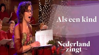 Als een kind - Nederland Zingt