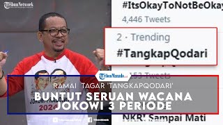 Ramai  Tagar 'TangkapQodari' di Twitter, Buntut Seruan Wacana Jokowi 3 Periode