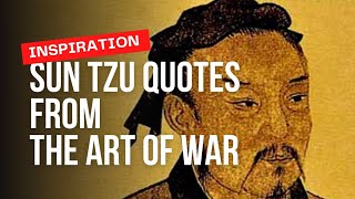 20 Powerful Sun Tzu Quotes from The Art of War !