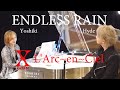 X-Japan & L'Arc~en~Ciel - ENDLESS RAIN [Yoshiki & Hyde]