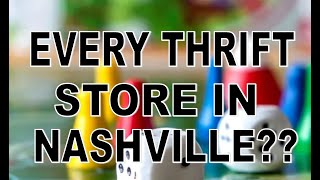 Can I visit EVERY Nashville thrift store in ONE DAY?