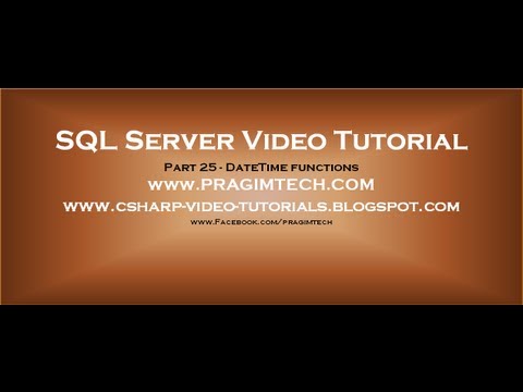 DateTime functions in SQL Server Part 25 DateTime functions in SQL Server Part 25