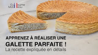 RECETTE POUR UNE GALETTE FRANGIPANE EXCEPTIONNELLE ! Tuto complet pour y arriver !