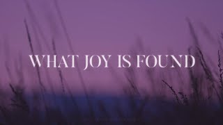 1 Hour |  What Joy is Found - Jeremy Riddle (Lyrics)
