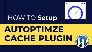 Configure autoptimize wordpress plugin to Speed up wordpress website | wordpress speed optimization