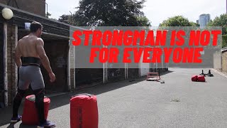 3 Reasons Why Strongman Is NOT For Everyone