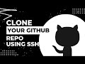 Generate a New SSH Key and Add it to your GitHub | Clone your GitHub repository using SSH | #git