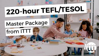 220-hour TEFL/TESOL Master Package from ITTT - long version with subtitles