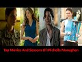 Top 24 Movies & 3 Seasons of Michelle Monaghan