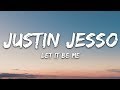 Justin Jesso & Nina Nesbitt - Let It Be Me (Lyrics)