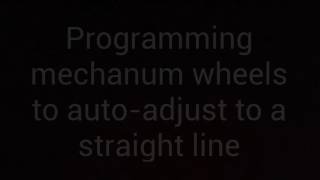 Programming mechanum wheels to auto-adjust