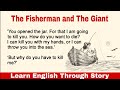 Improve Your English | The Fisherman and The Giant #learnenglishthroughstory #englishstory