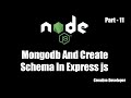Connect mongodb with node js using mongoose and Create schema || Node js - 11 (Creative Developer)