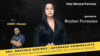 Dra. Graciele Queiroz | Silenciamento Masculino | Mentes Forenses | Vida Mental Perícias