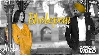 Bholepan | Ashke | Rakesh Maini | Sadhpuri | Jatinder Shah