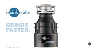 Insinkerator Garbage Disposals Grind Faster