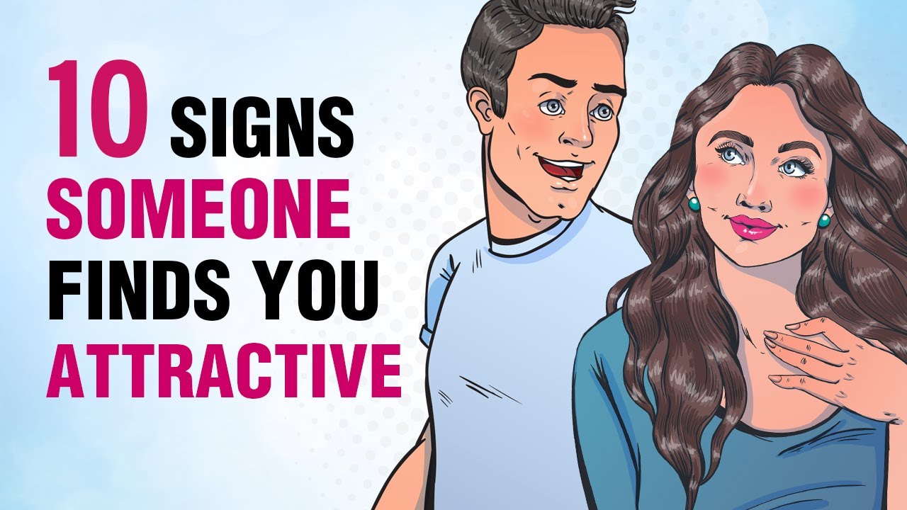 10 Subtle Signs Someone Is Attracted To You - YouTube