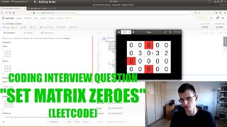 Coding Interview Question - Set Matrix Zeroes (LeetCode)