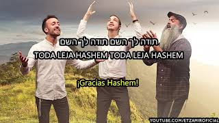 Toda Leja Hashem | ¡Gracias Hashem! - תודה לך השם | 🎙 Yaron Bar, Benny Laufer \u0026 Shlomi Vilman