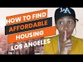 How to Find Affordable Housing in LA | Insider Tutorial