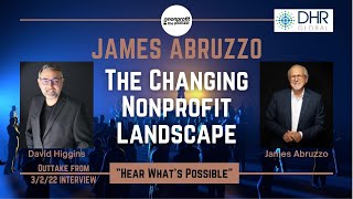 he Changing Nonprofit Landscape - James Abruzzo - DHR Global [S2E05Out5]