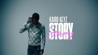 Kairo Keyz - STORY [Music Video]