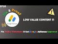 How to fix Low Value Content Problem & Get Google AdSense Approval for Blogger in 2022? | BAT#10