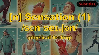 [n] Sensation meaning (physical feeling) with 5 examples