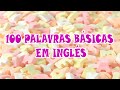 100 palavras básicas em inglês