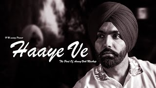 Haaye Ve (The Part Of Ammy Virk Mashup) Full Song | Haaye Ve Chill Mix | H M musicz