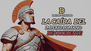 La Caída del Imperio Romano: ¿Qué Realmente Provocó su Destrucción? | #Historia #Roma #curiosidades