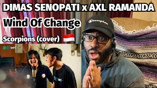 DIMAS SENOPATI feat AXL RAMANDA | Scorpions - Wind Of Change (Cover) REACTION!!!