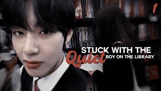 stuck with the quiet boy on the library [kim taehyung]