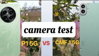 CMF 1 5G vs Realme P1 5G camera comparison