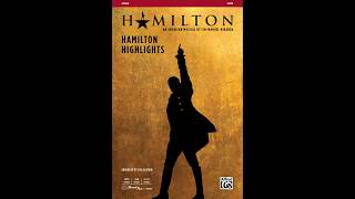 Hamilton Highlights, arr. Lisa DeSpain – Score & Sound