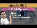 Tutorial#27 How  NULL value treated in Oracle SQL Database|IS NULL Operator