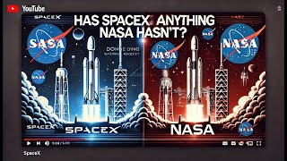 Has SpaceX Done Anything NASA Hasn't?