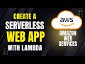 Create a Serverless Web App with AWS Lambda & API Gateway | Free Tier Tutorial