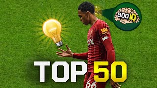 Top 50 Smart & Genius Plays In Football "300 IQ Moments"