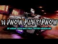 DJ JANGAN SALAH PASANGAN SLOWED BY AKBAR AYUU RMX VIRAL TIKTOK MENGKANE