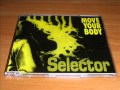 Selector - Move Your Body (Radio Mix)