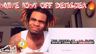Tee Grizzley - White Lows Off Designer (feat. Lil Durk) [Official Audio] | REACTION !!!