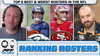 Top 5 Best & Worst Rosters in the NFL | PFF NFL Show